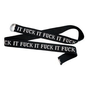 Fuck It Belt